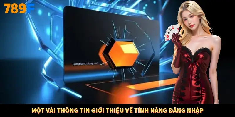 Một vài thông tin giới thiệu về tính năng đăng nhập